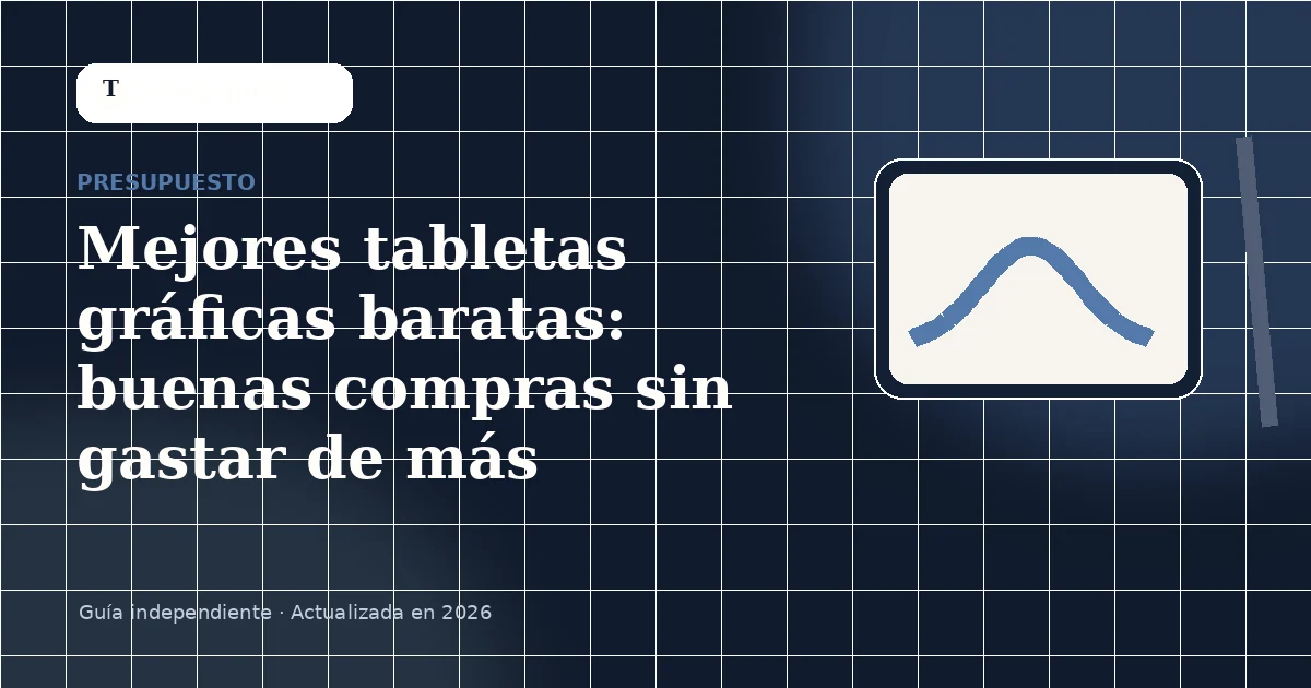 Mejores tabletas gráficas baratas: buenas compras sin gastar de más